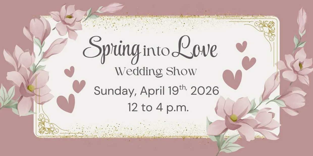 Spring into Love Wedding Show event flyer